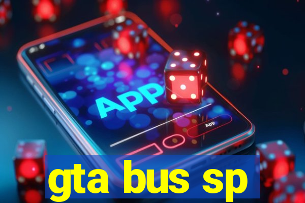 gta bus sp